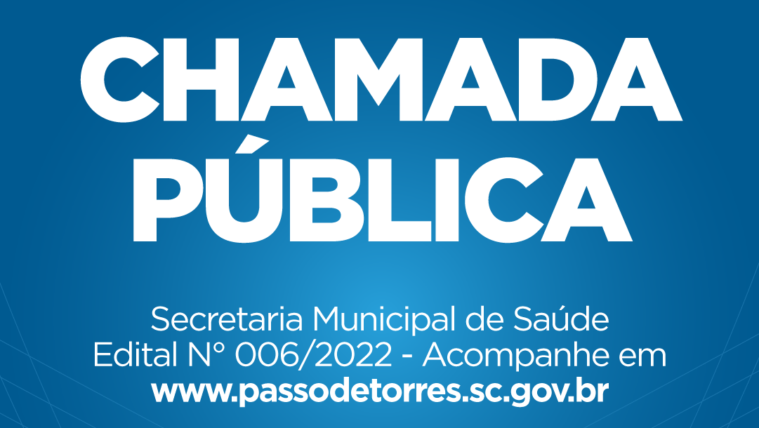 Edital De Chamada Pública N° 0062022 Secretaria Municipal De Saúde Prefeitura De Passo De 0383