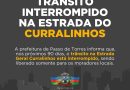 TRÂNSITO INTERROMPIDO NA ESTRADA DO CURRALINHOS